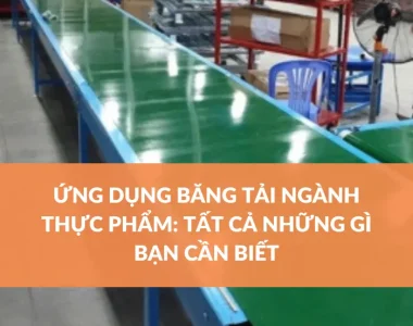 Ứng dụng băng tải ngành thực phẩm